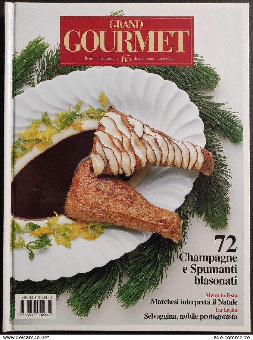 Grand Gourmet - Rivista Internazionale Alta Cucina - N.65  1997 - Casa E Cucina