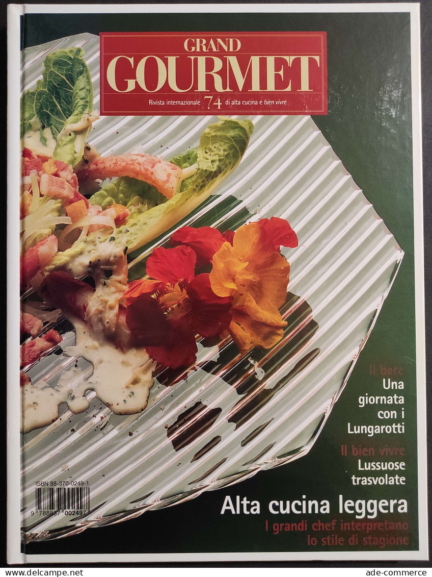 Grand Gourmet - Rivista Internazionale Alta Cucina - N.74  1999 - Casa E Cucina