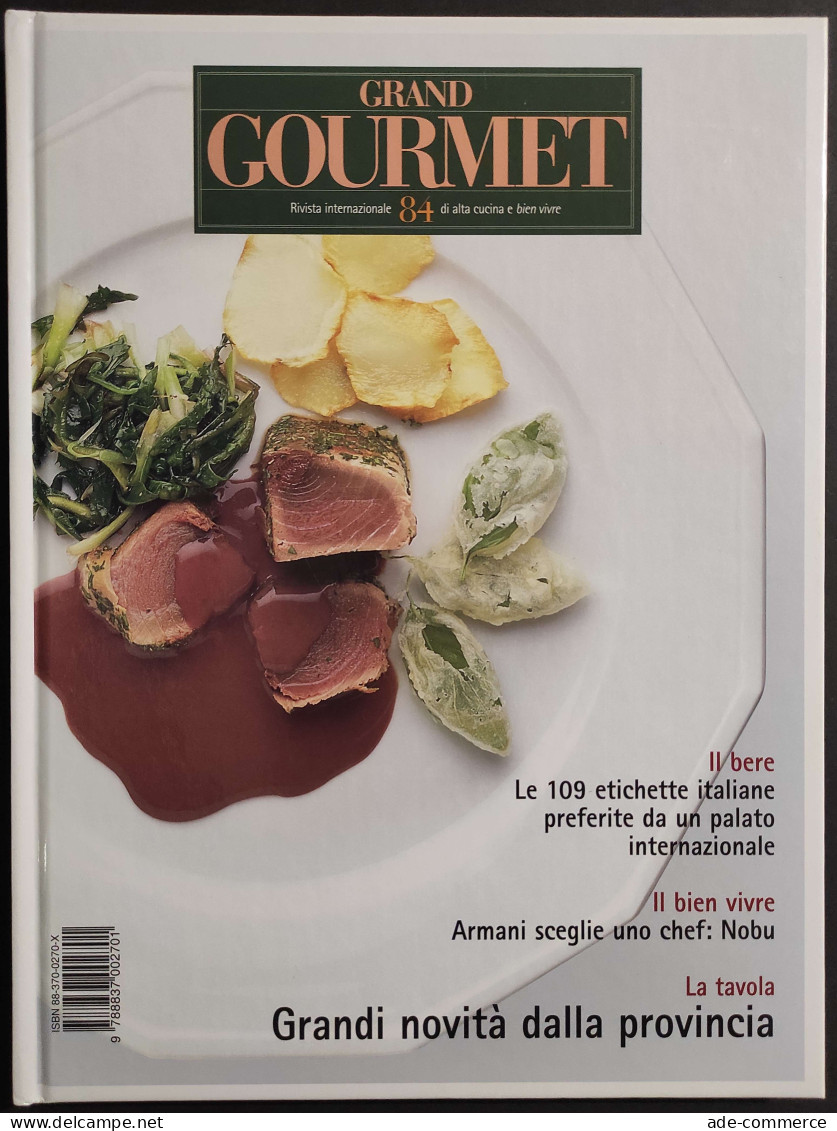 Grand Gourmet - Rivista Internazionale Alta Cucina - N.84  2001 - Casa E Cucina