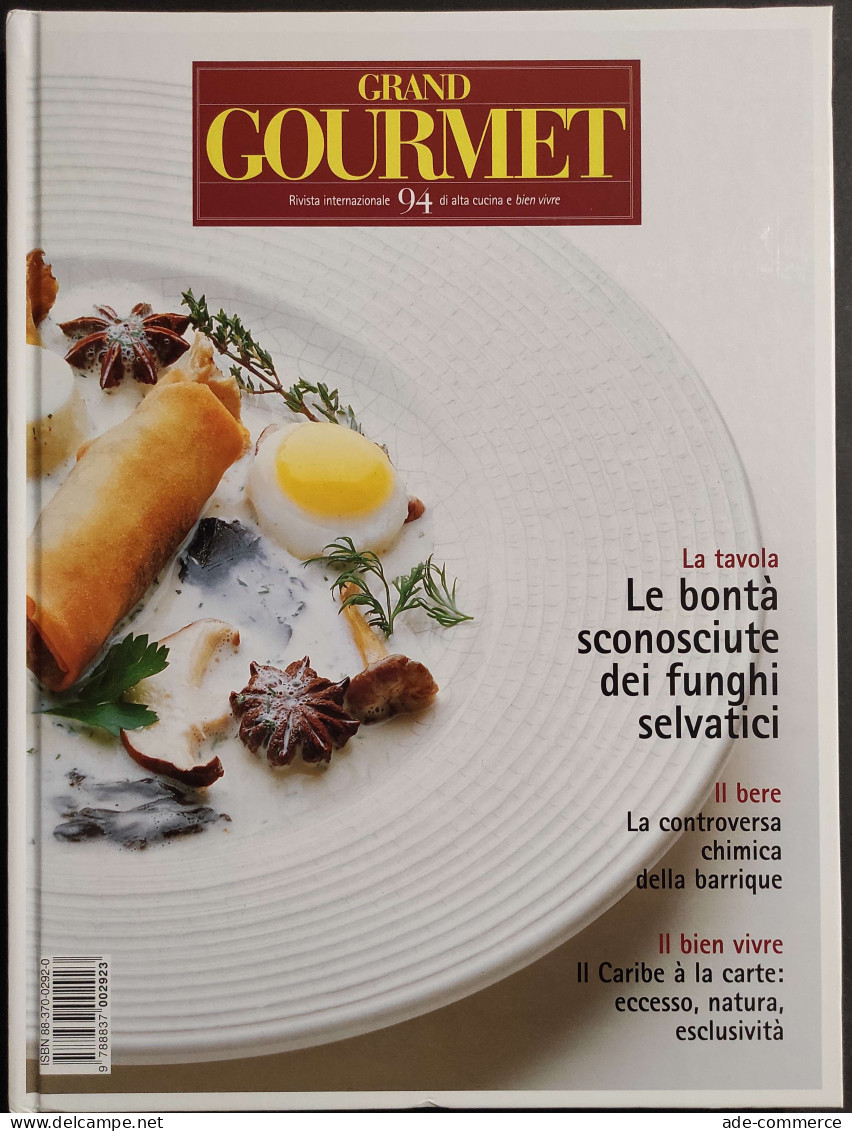 Grand Gourmet - Rivista Internazionale Alta Cucina - N.94  2002 - House & Kitchen