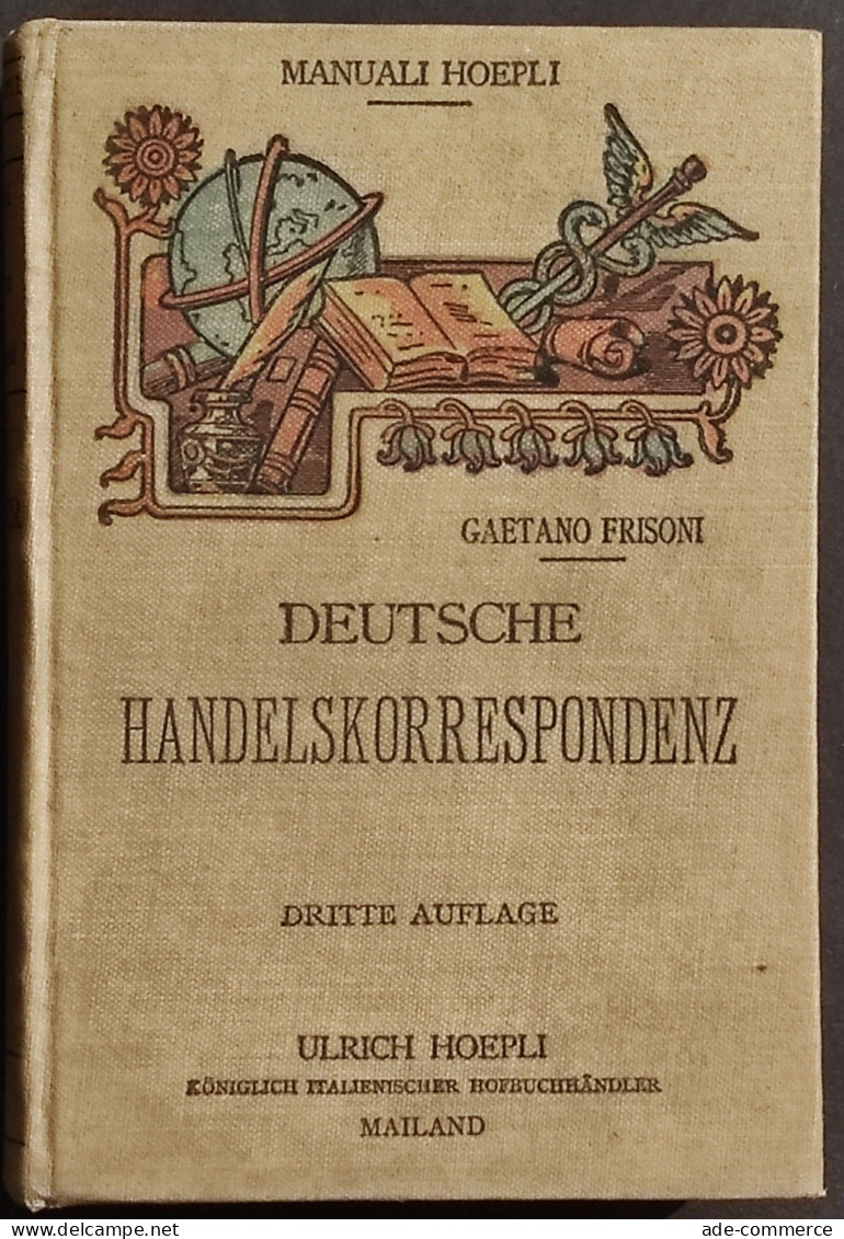 Deutsche Handelskorrespondenz - G. Frisoni - Manuali Hoepli - 1922 - Handbücher Für Sammler