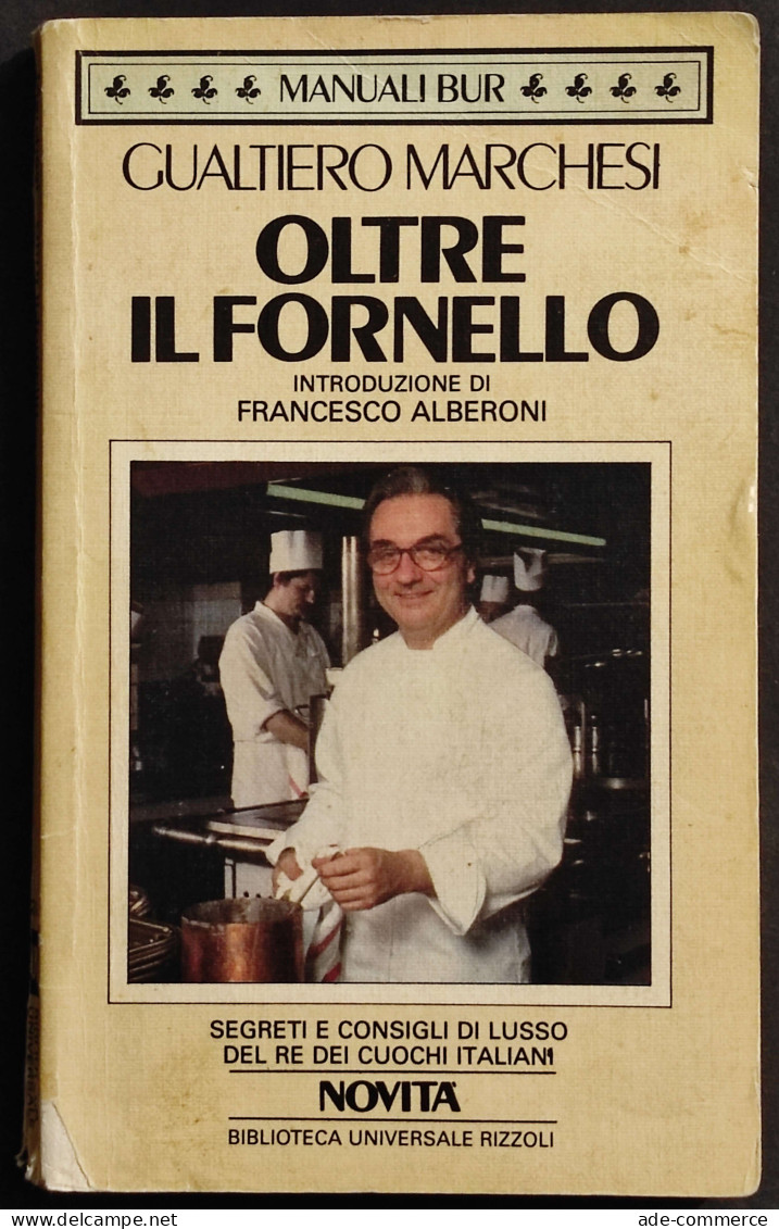 Oltre Il Fornello - G. Marchesi - Ed. Rizzoli - 1986 I Ed. BUR - Casa Y Cocina