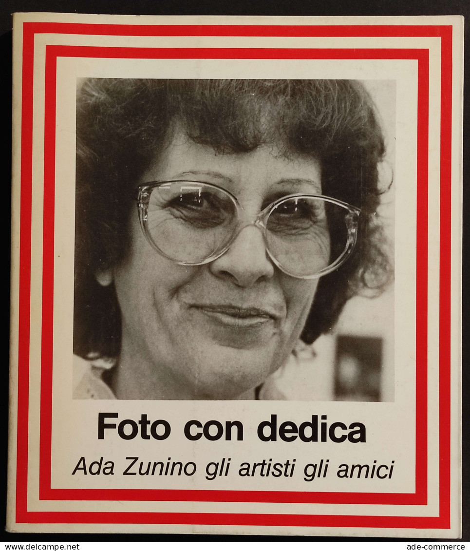 Foto Con Dedica - Ada Zunino Gli Artisti Gli Amici - 1983 - Fotografia