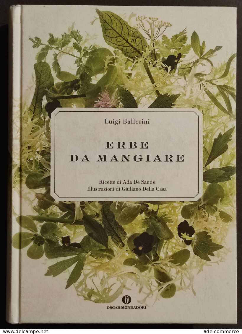 Erbe Da Mangiare - L. Ballerini - Ed. Oscar Mondadori - 2008 - House & Kitchen