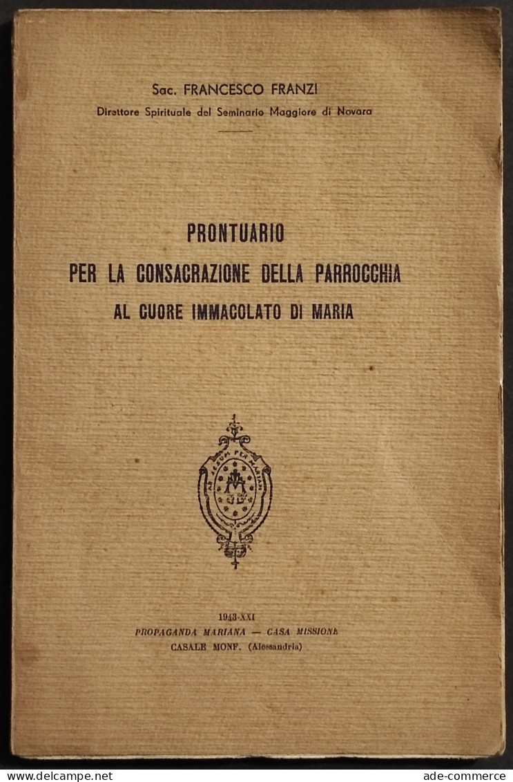 Prontuario Consacrazione Parrocchia Al Cuore Immacolato Di Maria - 1943 - Religión