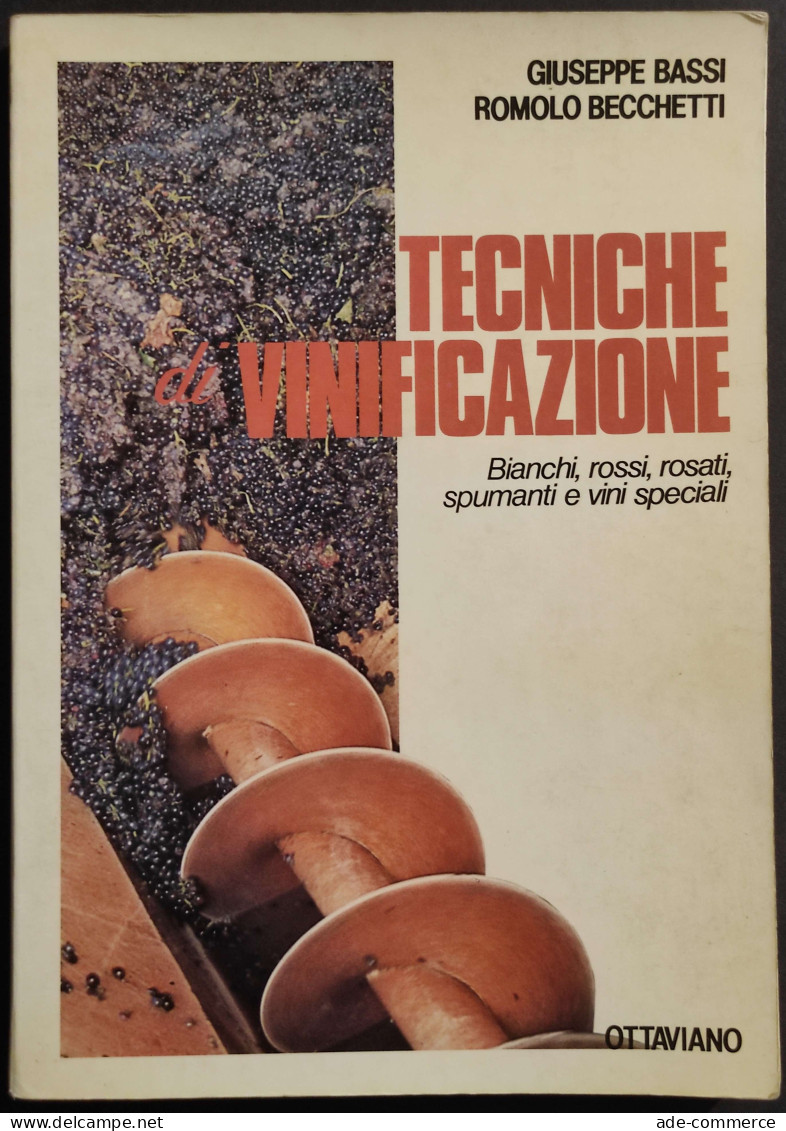 Tecniche Di Vinificazione - G. Bassi - R. Becchetti - Ed. Ottaviano - 1985 - Haus Und Küche