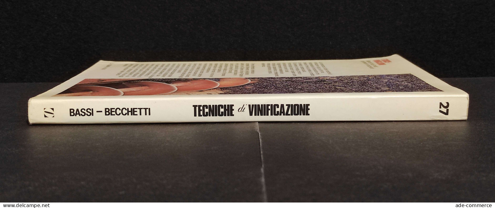 Tecniche Di Vinificazione - G. Bassi - R. Becchetti - Ed. Ottaviano - 1985 - House & Kitchen