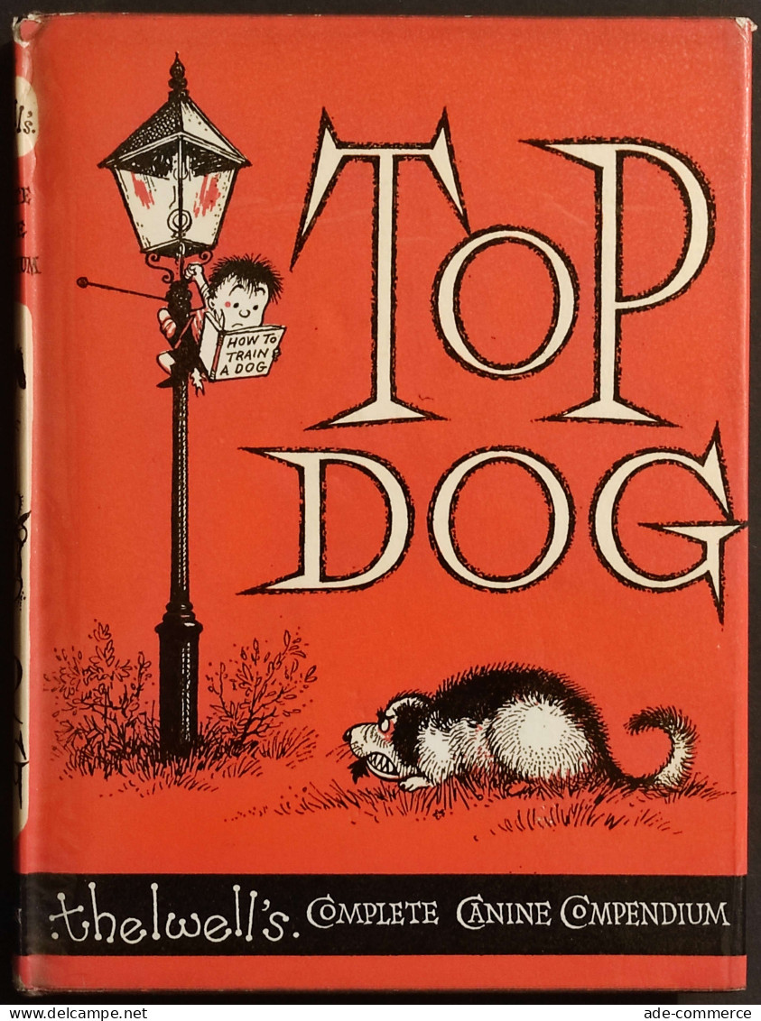 Top Dog - Complete Canine Compendium - N. Thelwell - 1964 - Bambini