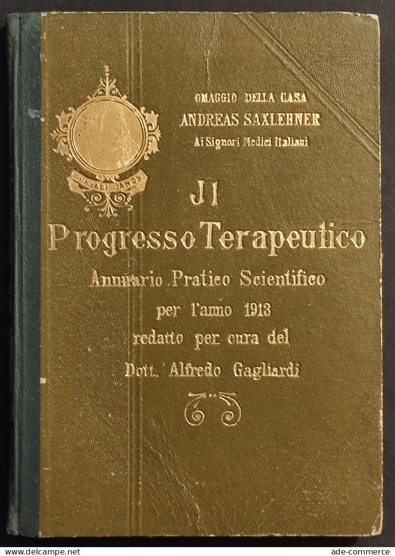 Il Progresso Terapeutico - Annuario Scientifico - A. Gagliardi - 1913 - Médecine, Psychologie