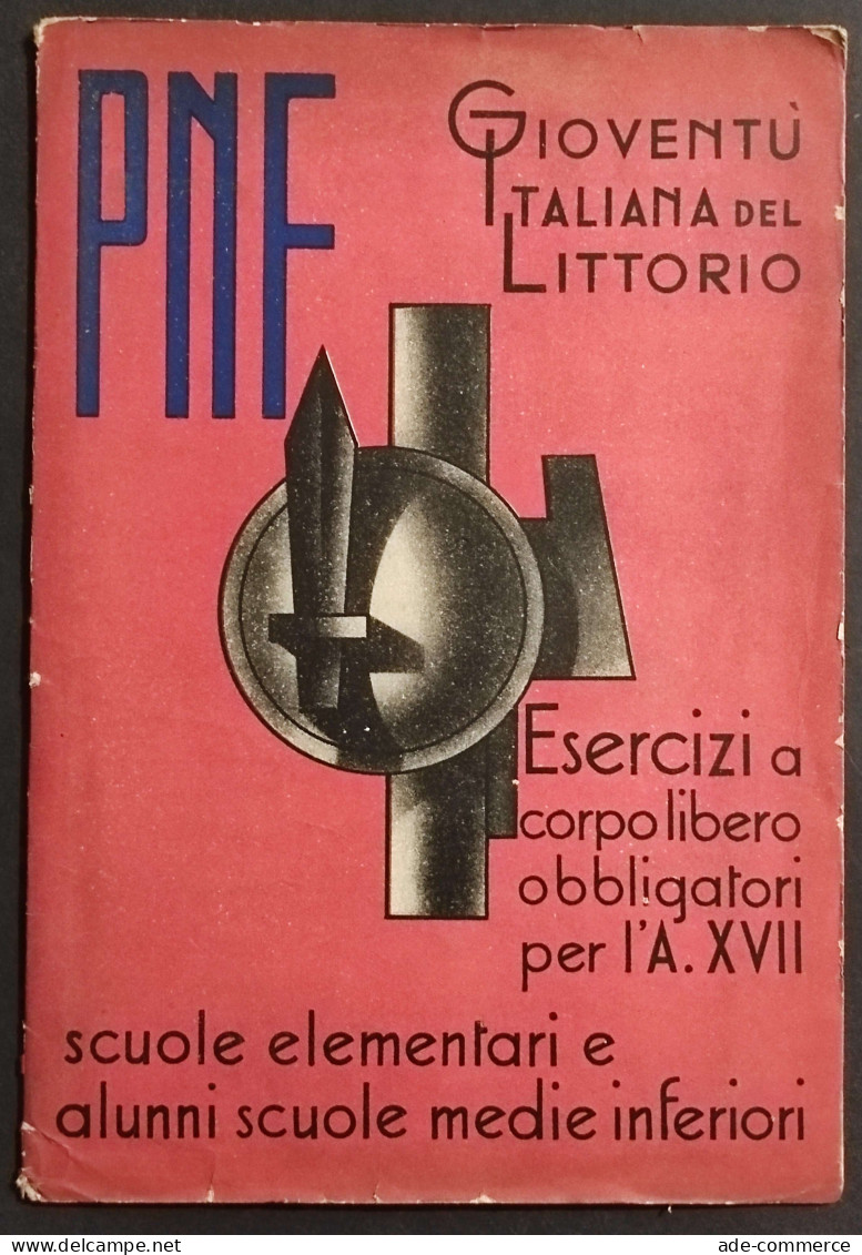 Gioventu' Littorio - Esercizi A Corpo Libero Obbligatori Per L'A. XVII - Sport