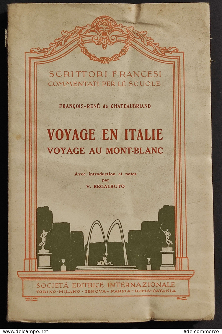 Voyage En Italie Voyage Au Mont-Blanc - F.R. De Chateaubriand - SEI - 1940 - Toerisme, Reizen