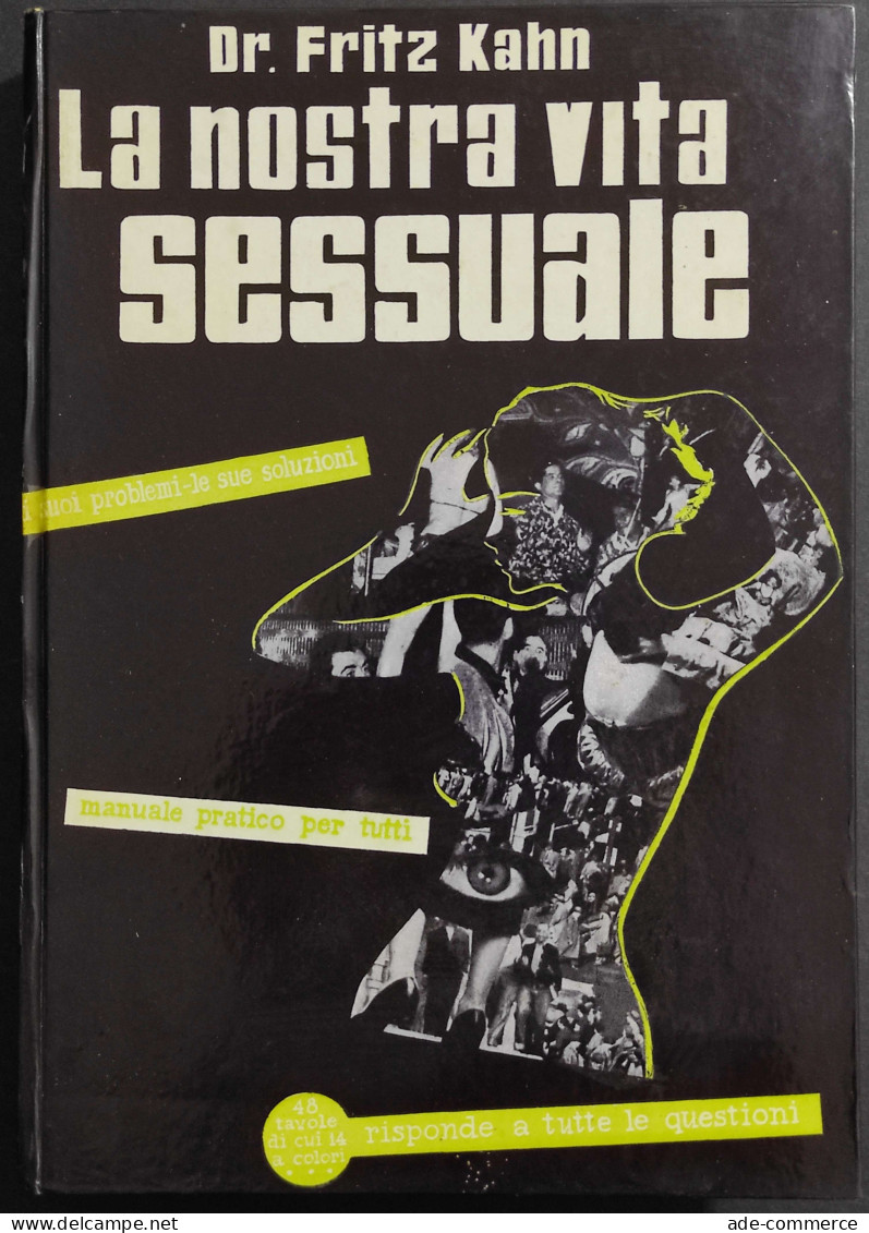 La Nostra Vita Sessuale - F. Kahn - Ed. Mediterranee - 1954 - Medecine, Psychology