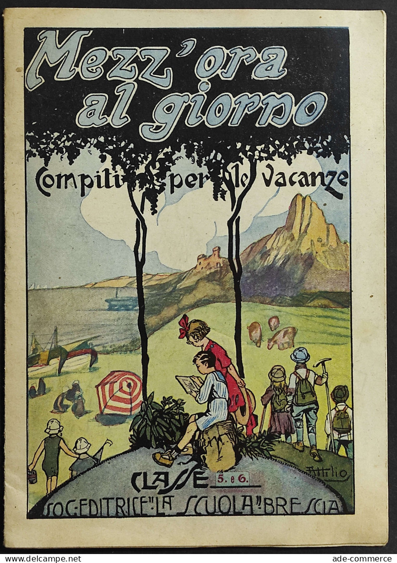 Mezz'Ora Al Giorno - Compiti Per Le Vacanze - Ed. La Scuola Brescia - 1924 - Niños