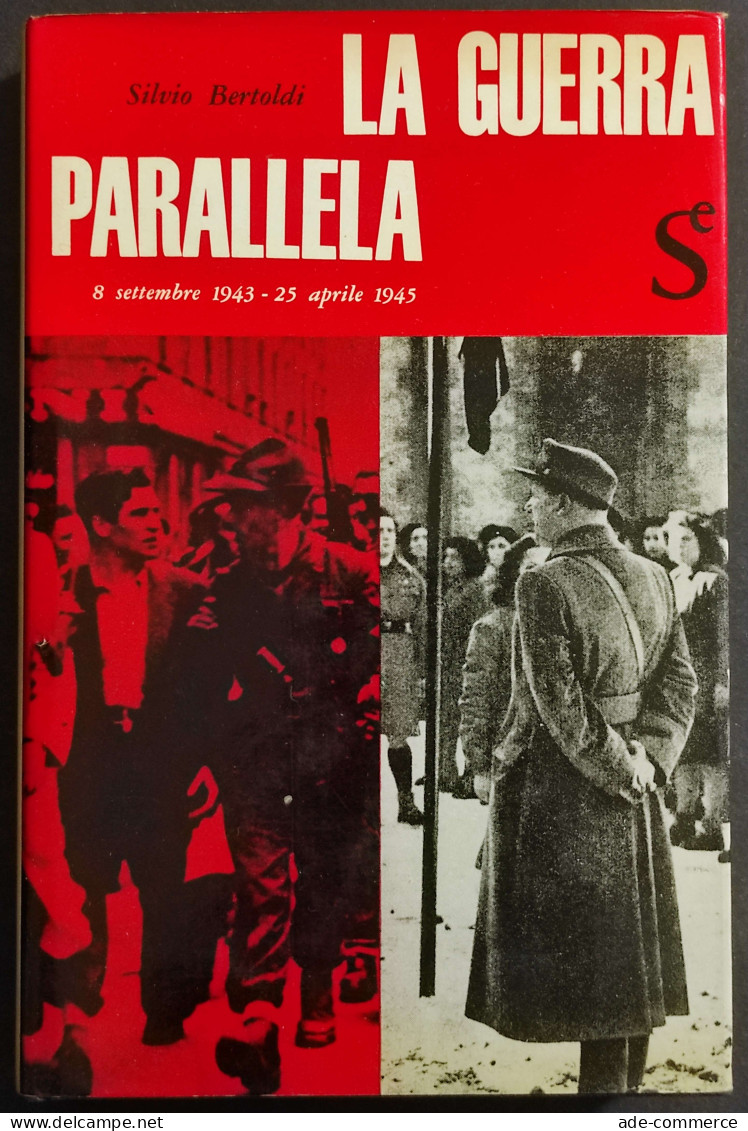 La Guerra Parallela - S. Bertoldi - Ed. Sugar - 1963 - Weltkrieg 1939-45