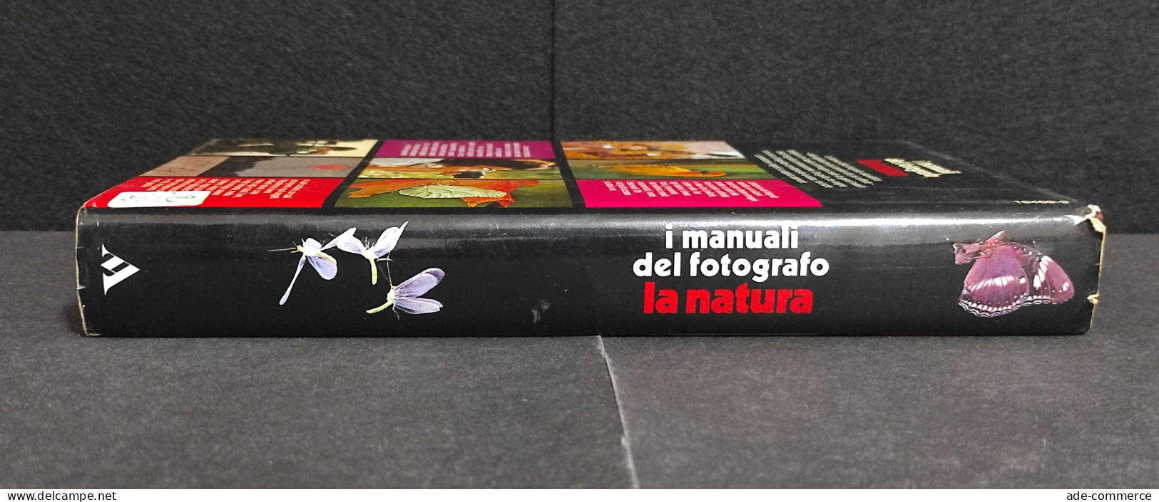 I Manuali Del Fotografo - La Natura - Ed. Mondadori - 1980 - Fotografie