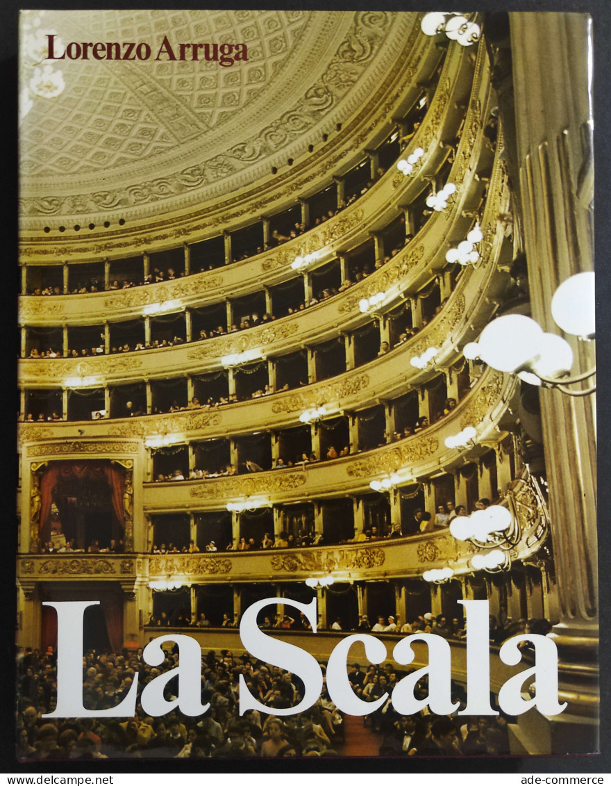 La Scala - L. Arruga - Ed. Electa - 1975 - Film Und Musik