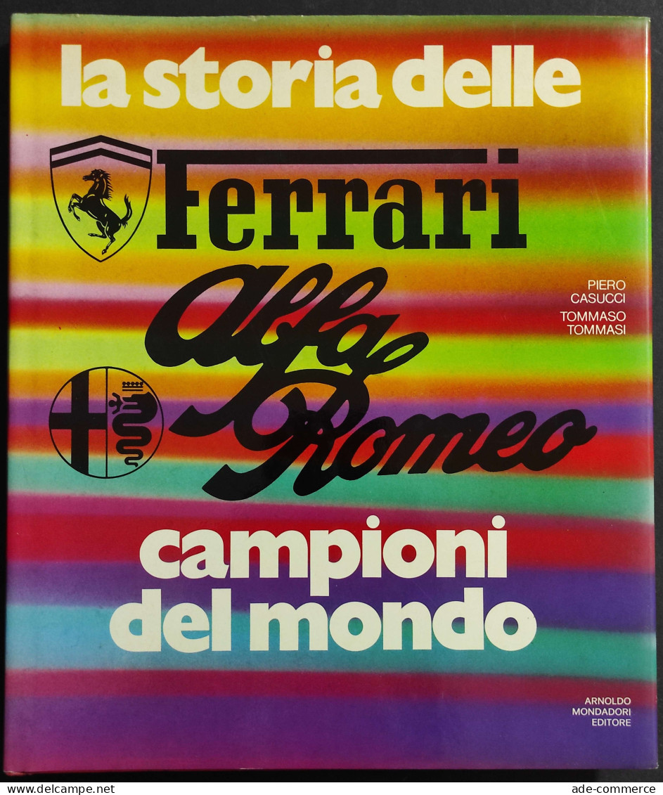 La Storia Delle Ferrari Alfa Romeo Campioni Del Mondo - Ed. Mondadori - 1975 - Moteurs