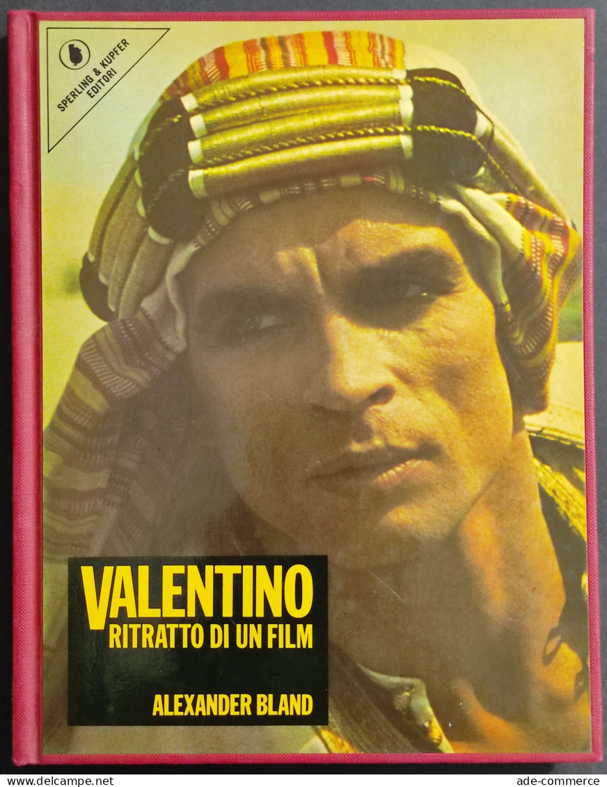 Valentino - Ritratto Di Un Film - A. Bland - Ed. Sperling & Kupfer - 1977 - Film En Muziek