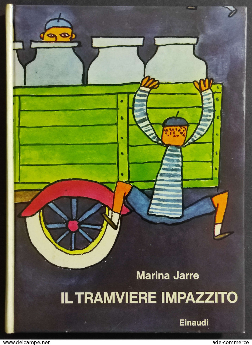 Il Tramviere Impazzito - M. Jarre - Ed. Einaudi - 1962 - Niños