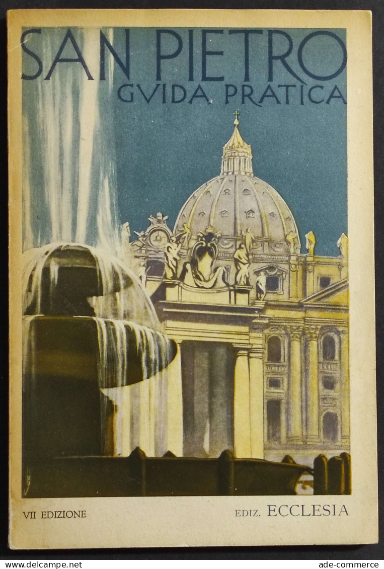 San Pietro - Guida Pratica - G. Turcio - Ed. Ecclesia - 1954 - Tourismus, Reisen