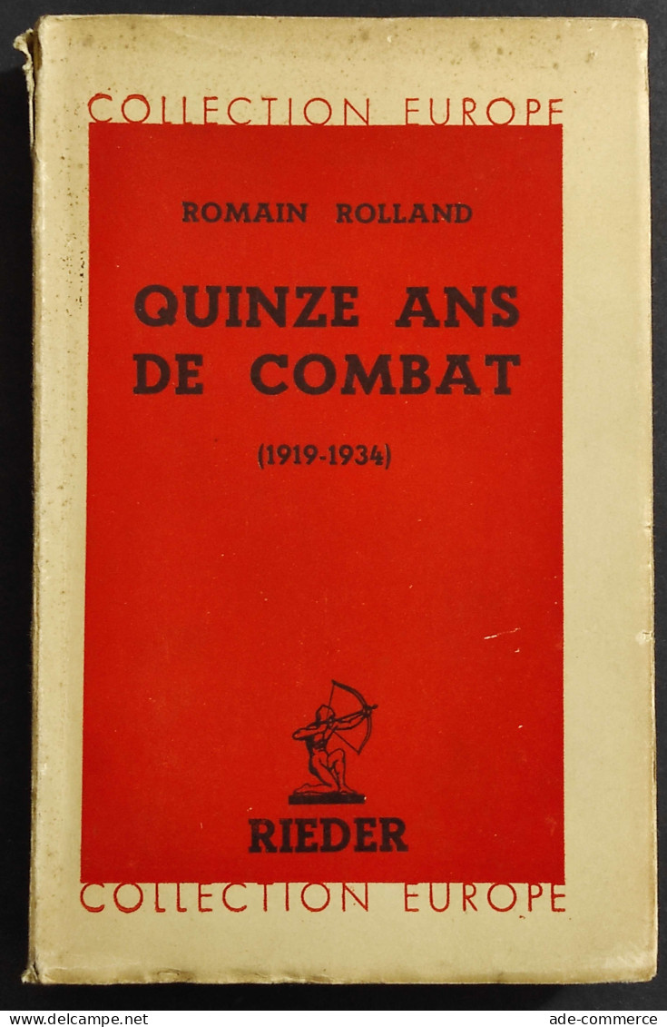 Quinze Ans De Combat 1919-1934 - R. Rolland - Ed. Rieder - 1935 - Oorlog 1939-45