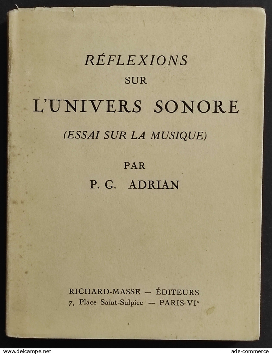 Reflexions Sur L'Univers Sonore - P.G. Adrian - Ed. Richard-Masse - 1955 - Film En Muziek