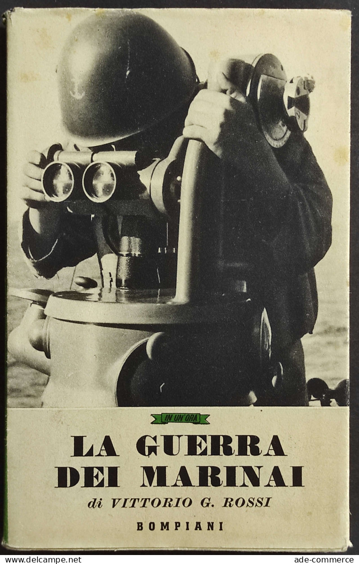 La Guerra Dei Marinai - V. G. Rossi - Ed. Bompiani - 1941 - Weltkrieg 1939-45