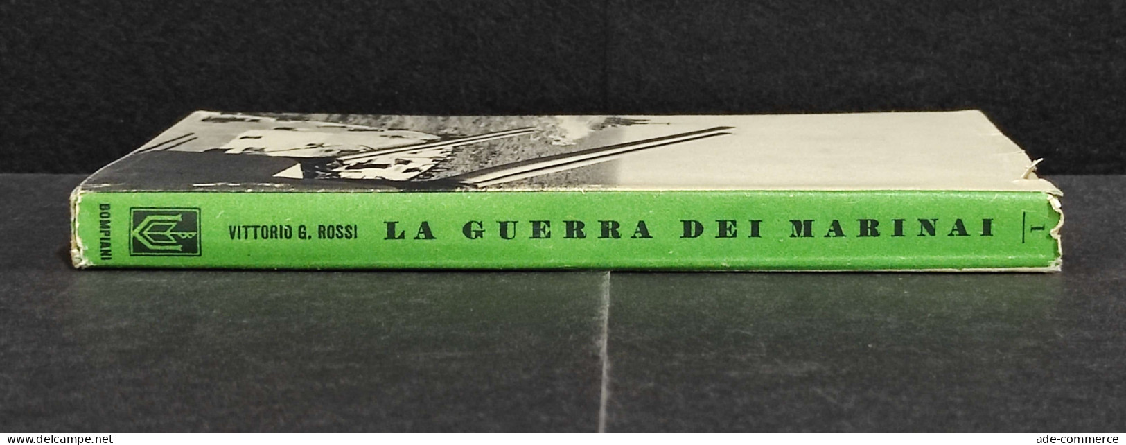 La Guerra Dei Marinai - V. G. Rossi - Ed. Bompiani - 1941 - Guerre 1939-45