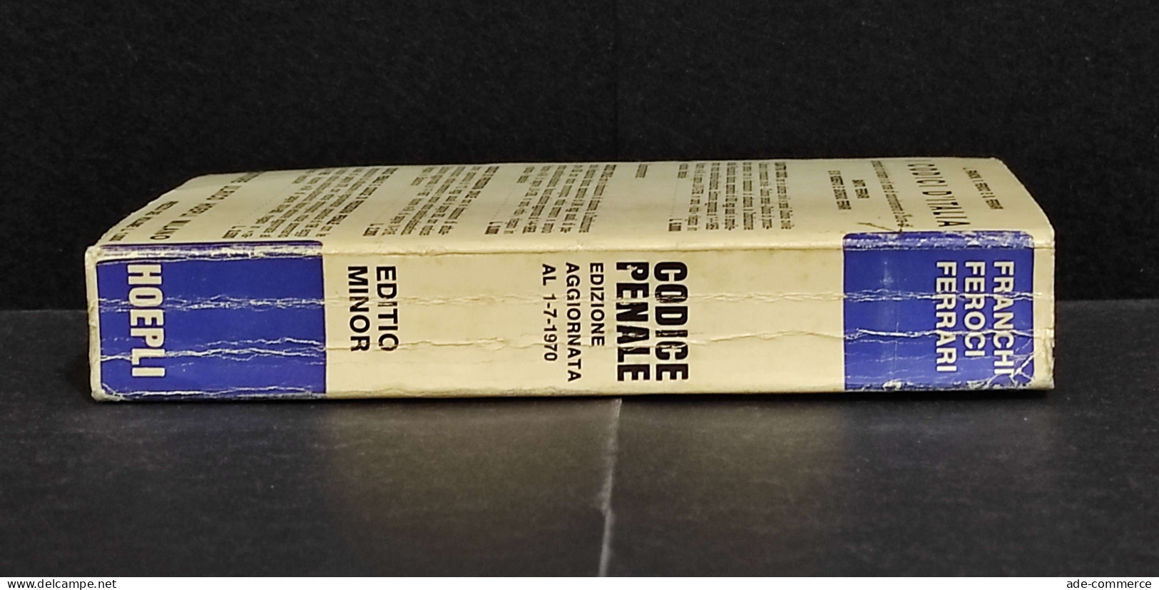 Codice Penale - Franchi - Feroci - Ferrari - Ed. Hoepli - 1970 - Société, Politique, économie