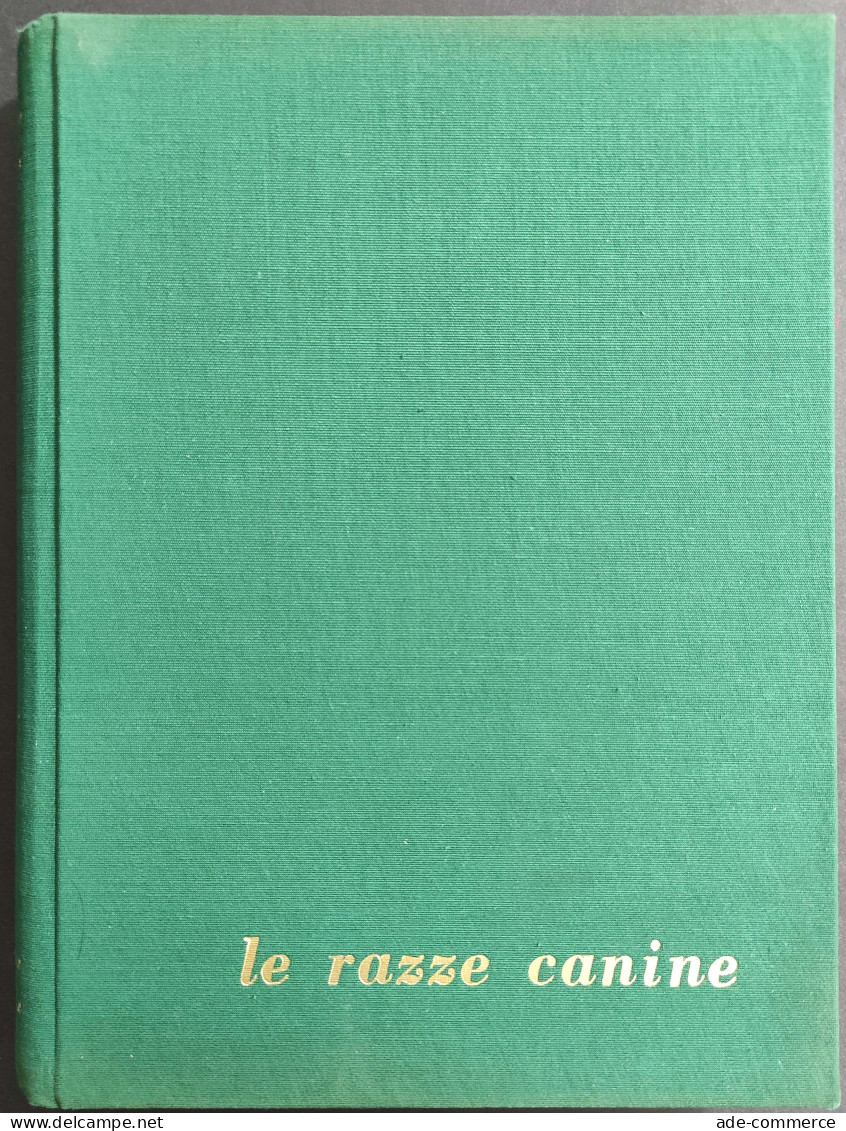 Le Razze Canine - F. Fiorone - 1955 - Animali Da Compagnia