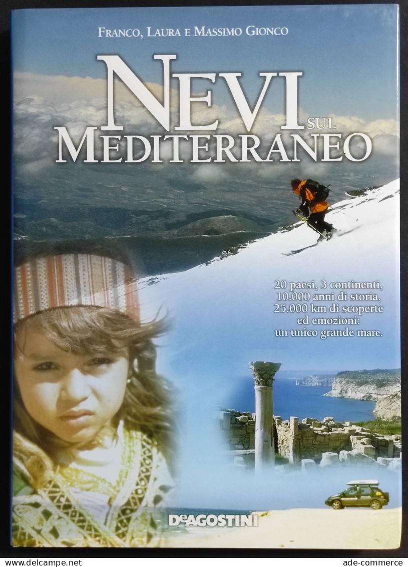 Nevi Sul Mediterraneo - F. L. E M. Gionco - Ed. De Agostini - 2002 - Toerisme, Reizen