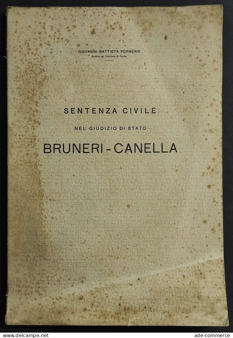 Sentenza Civile Nel Giudizio Di Stato Bruneri-Canella - G. B. Forneris - Société, Politique, économie