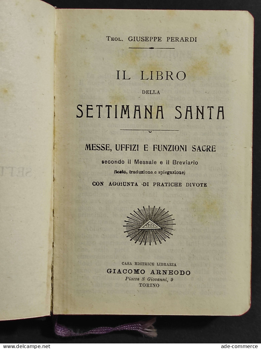 Il Libro Della Settimana Santa - G. Peraldi - Ed. Arneodo - 1931 - Religion