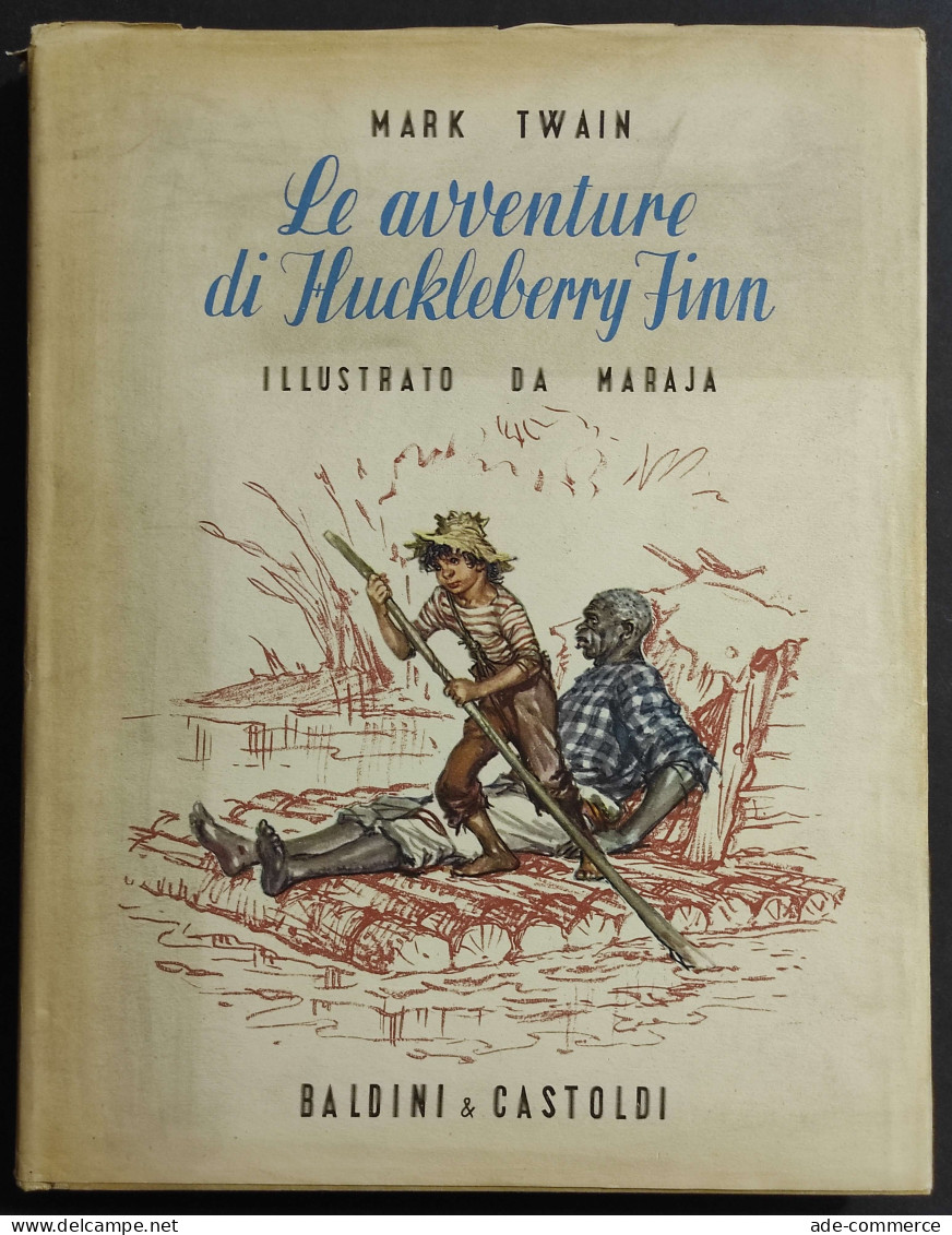 Le Avventure Di Huckleberry Finn - M. Twain - Ed. Baldini & Castoldi - Bambini