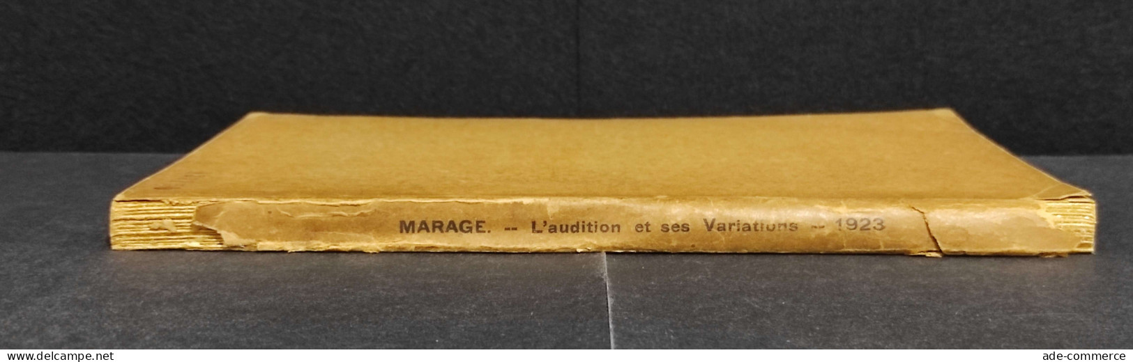 L'Audition Et Ses Variantions - Marage -Ed. Gauthier-Villars - 1923 - Matemáticas Y Física