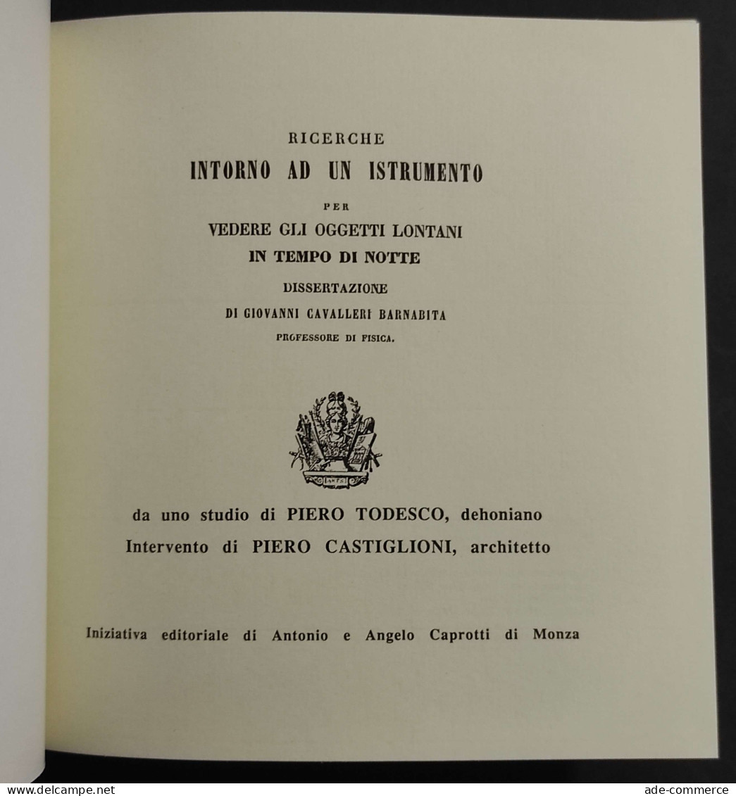 Ricerche Intorno Ad Un Istrumento - G.C. Barnabita - Ed. Caprotti - 1989 - Matematica E Fisica