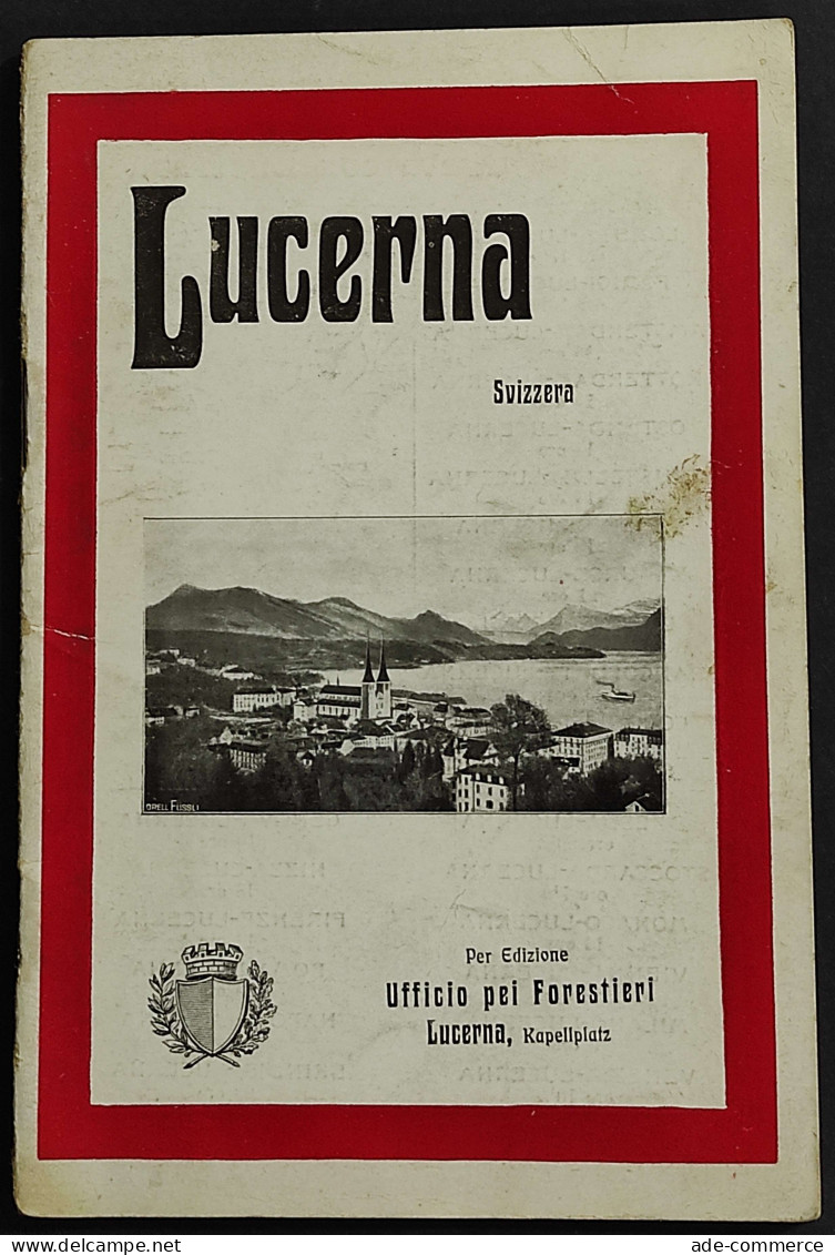 Lucerna Svizzera - Ed. Ufficio Forestieri - Toerisme, Reizen