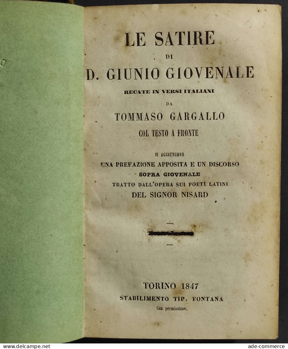 Le Satire Di Giunio Giovenale - T. Gargallo - Tip. Fontana - 1847 - Libri Antichi