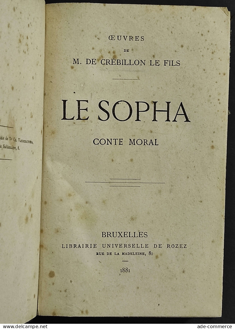 Ouvres De Crebillon - Le Sopha Conte Moral - Ed. De Rozez - 1881 - Libri Antichi