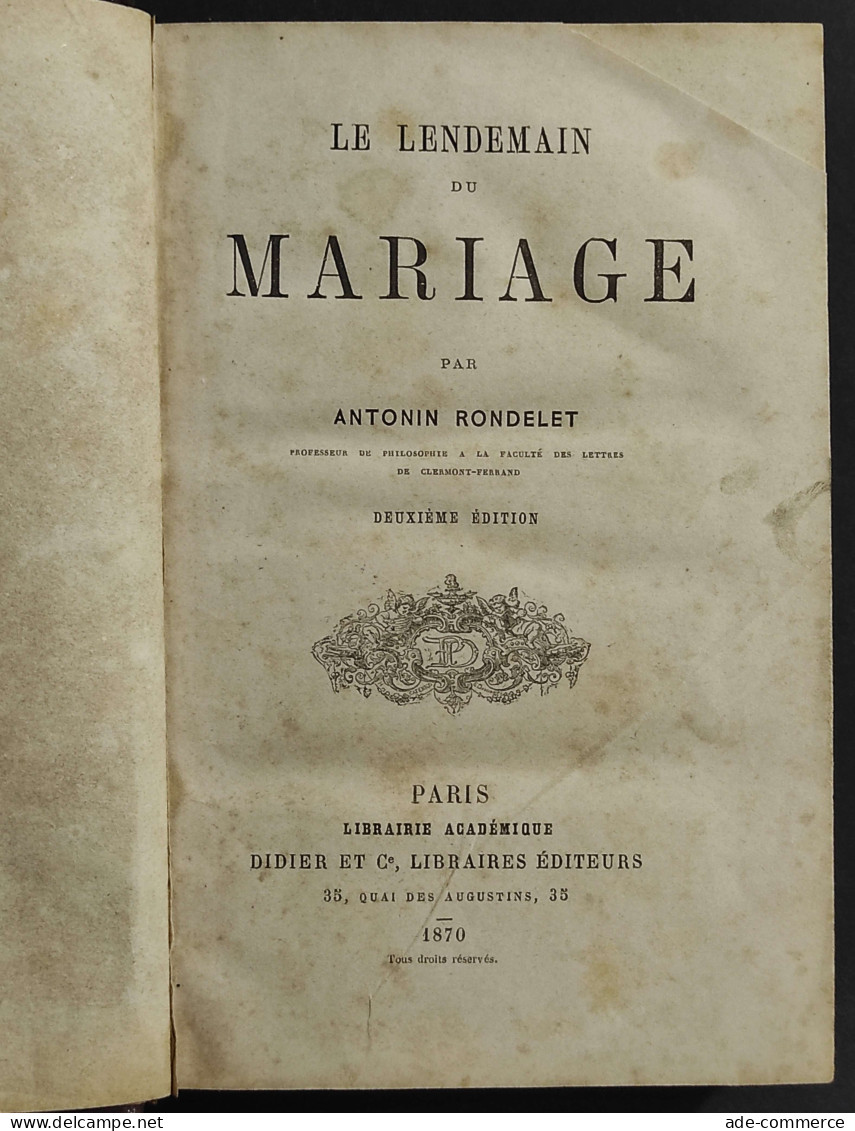 Le Lendemain Du Mariage - A. Rondelet - Ed. Didier - 1870 - Libri Antichi