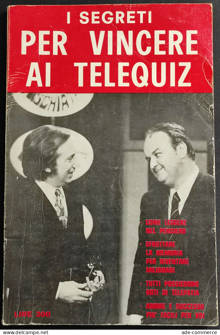 I Segreti Per Vincere Ai Telequiz - Ed. Segi - 1972 - Cinéma Et Musique