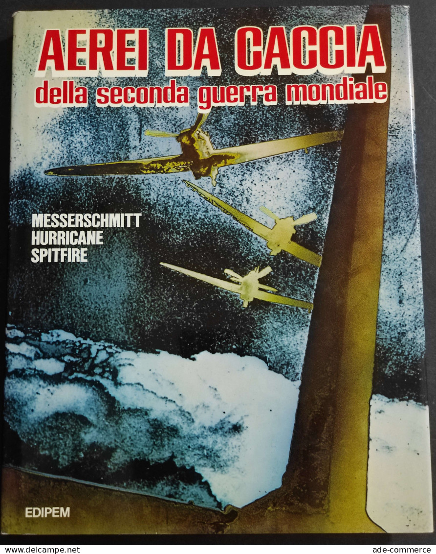 Aerei Da Caccia Della Seconda Guerra Mondiale - 1981 - Motores