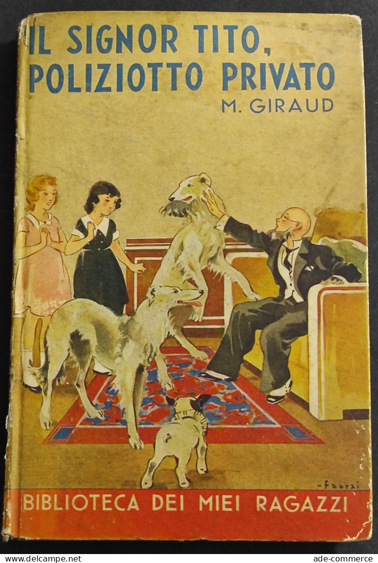 Il Signor Tito, Poliziotto Privato - M. Giraud - Ed. Salani - 1941 - Niños