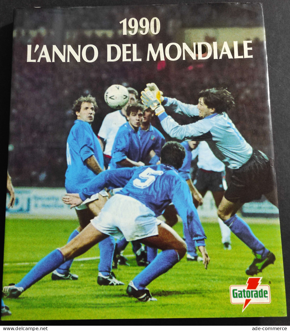 L'Anno Del Mondiale - Ed. Fabbri - 1990 - Deportes