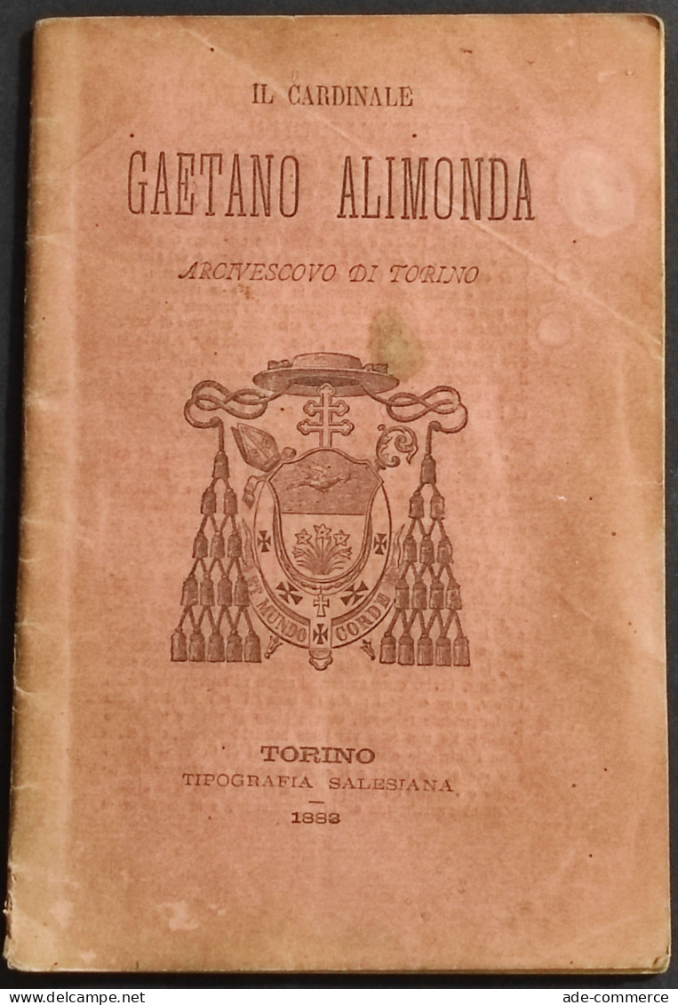 Monografia Ossia Rapido Cenno Su Gaetano Alimonda - Tip. Salesiana - 1883 - Libri Antichi