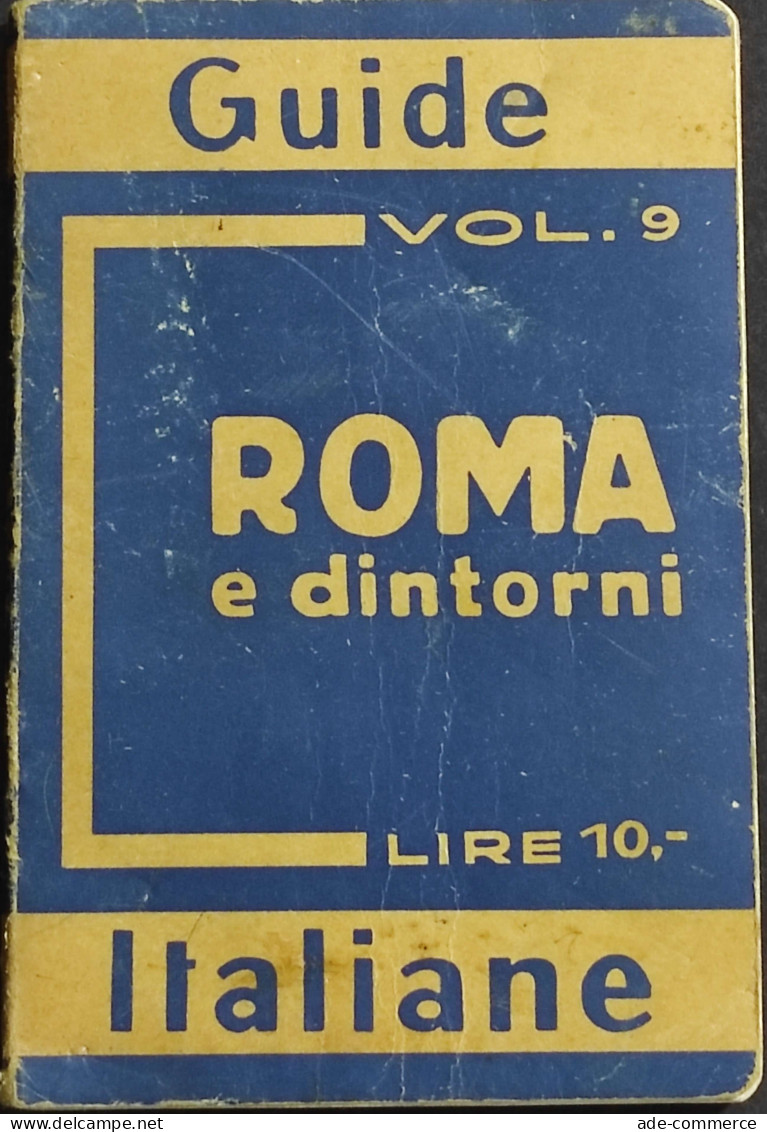 Guide Italiane Vol. 9 - Roma E Dintorni - G. S. Filippi - Ed. Grieben - 1933 - Tourisme, Voyages