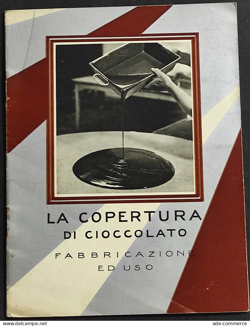 La Copertura Di Cioccolato - Fabbricazione Ed Uso - Nestlè - House & Kitchen