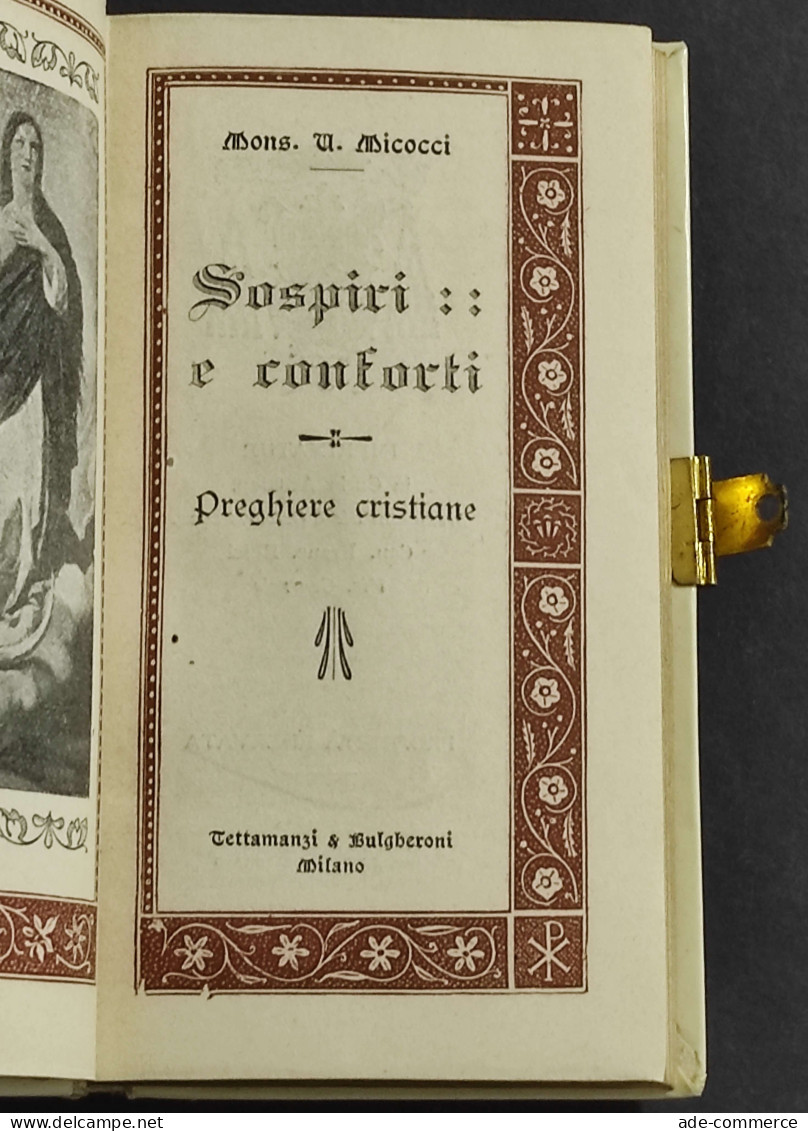 Sospiri E Conforti - Preghiere Cristiane - A. Micocci - Ed. Tattamanzi & Bulgheroni - 1920 - Religión