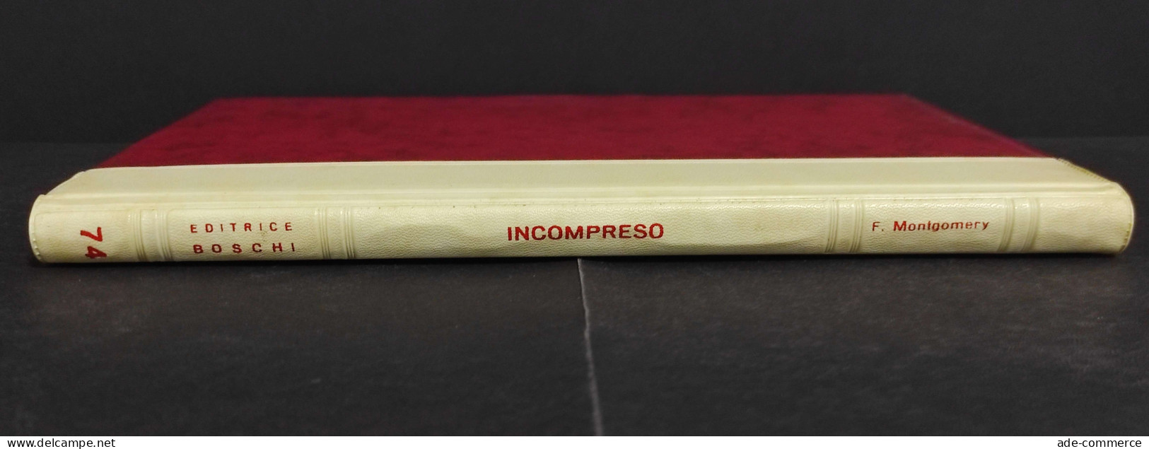 L'Incompreso - F. Montgomery - Ed. Boschi - 1965