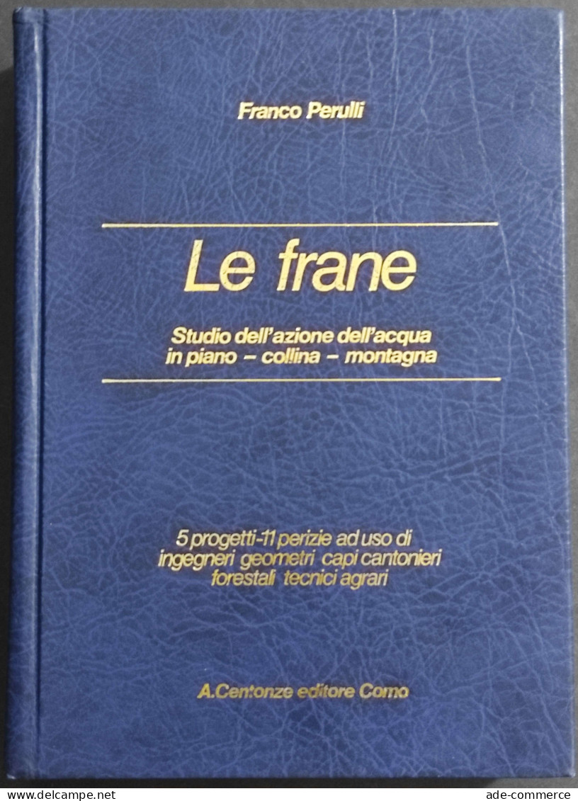 Le Frane - Studio Dell'Azione Dell'Acqua - F. Perulli - Ed. Centonze - 1978 - Matemáticas Y Física